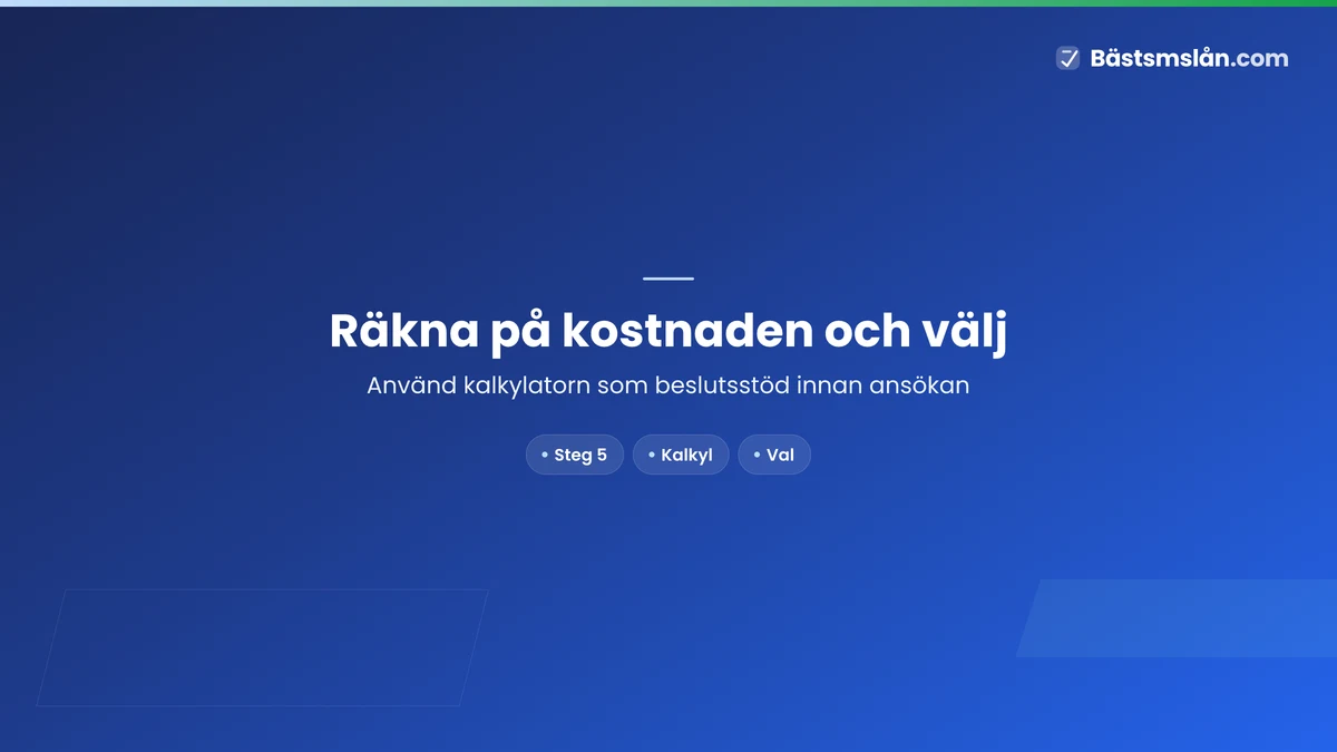 5. Räkna på kostnaden och välj